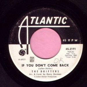 The Drifters ” If You Don’t Come Back ” Atlantic Demo Vg