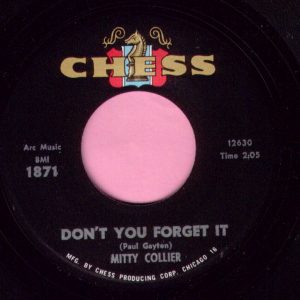 Mitty Collier ” Don’t You Forget It ” Chess M-