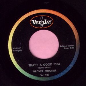 Grover Mitchell ” That’s A Good Idea ” Vee Jay Vg+