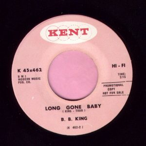 B.B. King ” Long Gone Baby ” Kent Demo Vg+