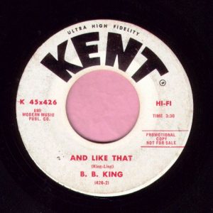 B.B. King ” And Like That ” Kent Demo Vg+