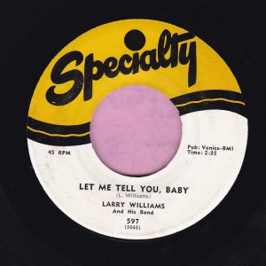Larry Williams ” Let Me Tell You, Baby ” Specialty Vg+