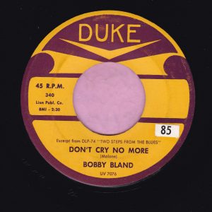Bobby Bland ” Don’t Cry No More ” Duke Vg+