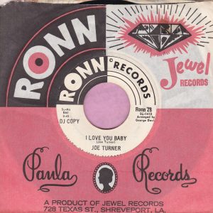 Joe Turner ” I Love You Baby ” Ronn Records Demo Vg+
