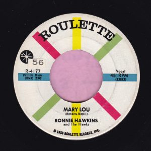 Ronnie Hawkins ” Mary Lou ” Roulette Vg+