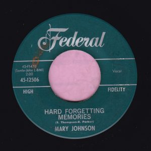 Mary Johnson ” Hard Forgetting Memories ” Federal Vg+