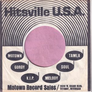 Hitsville U.S.A. Motown , Tamla , Gordy , Soul , V.I.P. Melody U.S.A. Company Sleeve 1964 – 1967