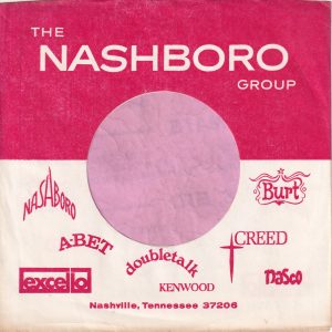 The Nashboro Group Nashboro , Abet ,  Excello , Burt , Creed , Nasco , Doubletalk and Kenwood U.S.A. Company Sleeve 1968 – 1970