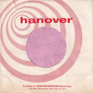 Hanover U.S.A. Design Printed On One Side Only Company Sleeve 1960 – 1961