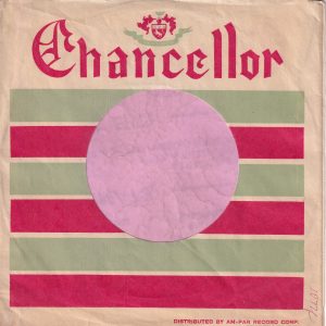 Chancellor U.S.A. Red Text On Both Sides Company Sleeve 1959 – 1964