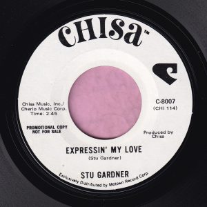 Stu Gardner ” Expressin’ My Love ” Chisa Demo Vg+