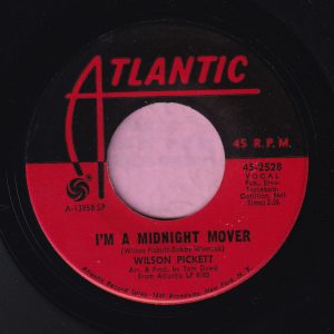 Wilson Pickett ” I’m A Midnight Mover ” Atlantic Vg+