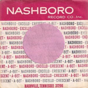 The Nashboro Group A-Bet , Nashboro , Excello , Crescent U.S.A. Company Sleeve 1966 – 1967