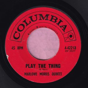 Marlowe Morris Quintet ” Play The Thing ” Columbia Vg+