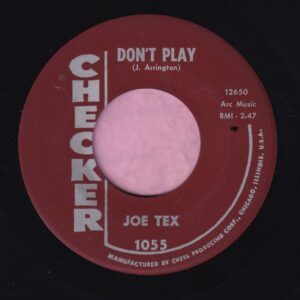 Joe Tex ” Don’t Play ” Checker Vg+