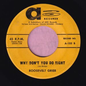 Roosevelt Grier ” Why Don’t You Do Right ” A Records Vg