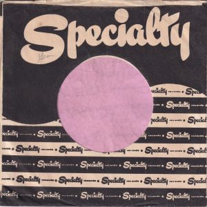 Specialty Records U.S.A. 8508 Sunset Boulvd. Address Printed On The Back Company Sleeve 1957 – 1960