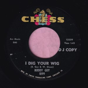 Buddy Guy ” I Dig Your Wig ” Chess Demo Vg+