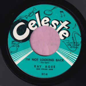 Ray Agee ” I’m Not Looking Back ” Celeste Vg+
