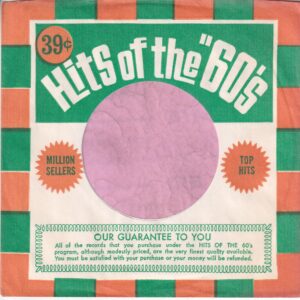 Hit Records U.S.A. Hit’s Of The 60’s Orange And Green Print Company Sleeve 1960’s