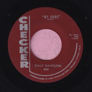 Dale Hawkins ” My Babe ” Checker Vg+