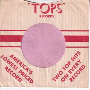 Tops Records U.S.A. Red Print On White Paper Company Sleeve 1954 – 1959