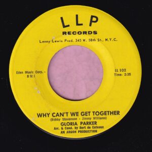 Gloria Parker ” Why Can’t We Get Together ” LLP Records Vg+