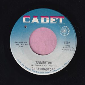 Clea Bradford ” Summertime ” / ” My Love’s A Monster ” Cadet Vg+
