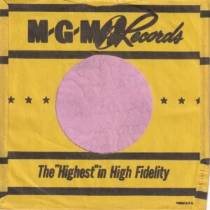 MGM Records U.S.A. Yellow Paper Wide Space Between Bars On The Bottom Cut Straight With Notch Company Sleeve 1955 – 1962