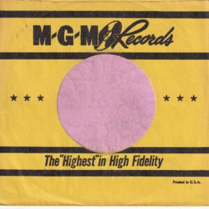 MGM Records U.S.A. Yellow Paper Narrower Space Between Bars On The Bottom Curved Top No Notch Company Sleeve 1955 – 1962