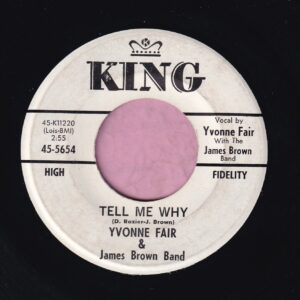 Yvonne Fair & James Brown Band ” Tell Me Why ” King Demo Vg+