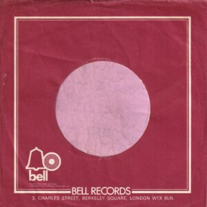 Bell Records U.K. Company Sleeve 1972 – 1973