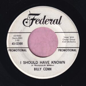 Billy Conn ” I Should Have Known ” Federal Demo Vg