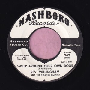 Rev. Willingham ” Sweep Around Your Own Door ” Nashboro Records Demo Vg+