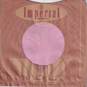 Imperial Records U.S.A. Cut Notch Glued Bottom And Right Company Sleeve 1954 – 1957