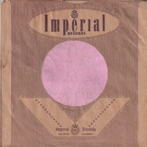 Imperial Records U.S.A. Cut Straight Small Notch Company Sleeve 1954 – 1957