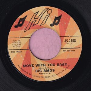 Big Amos ” Move With You Baby ” Hi Records Demo Vg