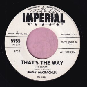 Jimmy McCracklin ” That’s The Way ( It Goes ) ” / ” I’ll See It Through ” Imperial Demo Vg+