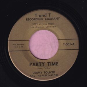 Jimmy Toliver And The Fascinators ” Party Time ” / ” Crawling ” T And T  Vg+ / Vg