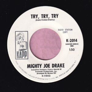 Mighty Joe Drake ” Try , Try , Try ” Kapp Demo M-