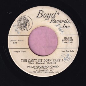 Philip Upchurch Combo ” You Can’t Sit Down Parts 1&2 ” Boyd Records Demo Vg