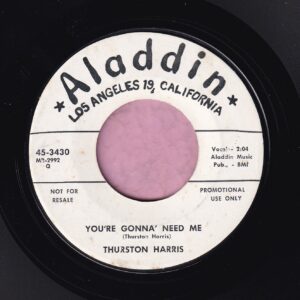 Thurston Harris ” You’re Gonna’ Need Me ” / ” Over And Over ” Aladdin Demo Vg+
