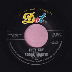 Rodge Martin ” They Say ” Dot Records Vg+