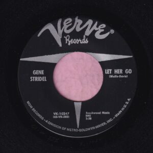 Gene Stridel ” Let Her Go ” Verve Records Vg+