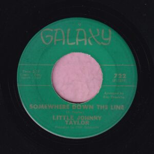 Little Johnny Taylor ” Somewhere Down The Line ” Galaxy Vg+