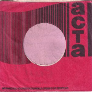 Acta Records U.S.A. Curved Top , Inside Glued Company Sleeve 1967 – 1969