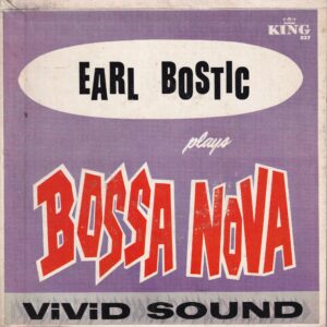 Earl Bostic ” Plays Bossa Nova ” King 6 track Ep Vg+
