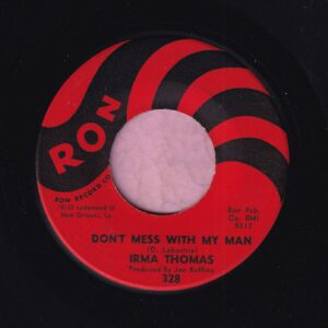 Irma Thomas ” Don’t Mess With My Man ” Ron Vg+