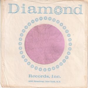 Diamond Records U.S.A. Cut Straight With A Notch Company Sleeve 1965 – 1969