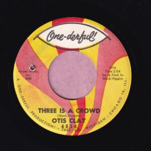 Otis Clay ” Three Is A Crowd ” One-deful! Vg+